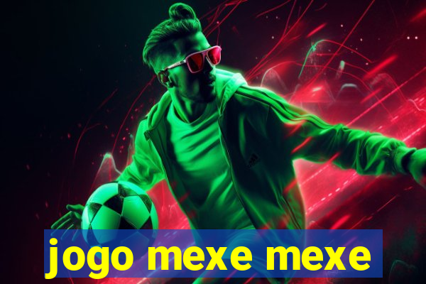 jogo mexe mexe